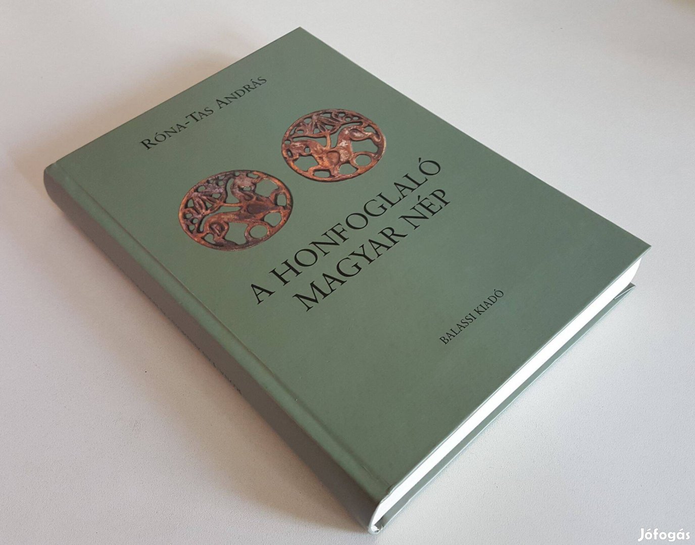 A honfoglaló magyar nép Róna-Tas András Keménytáblás