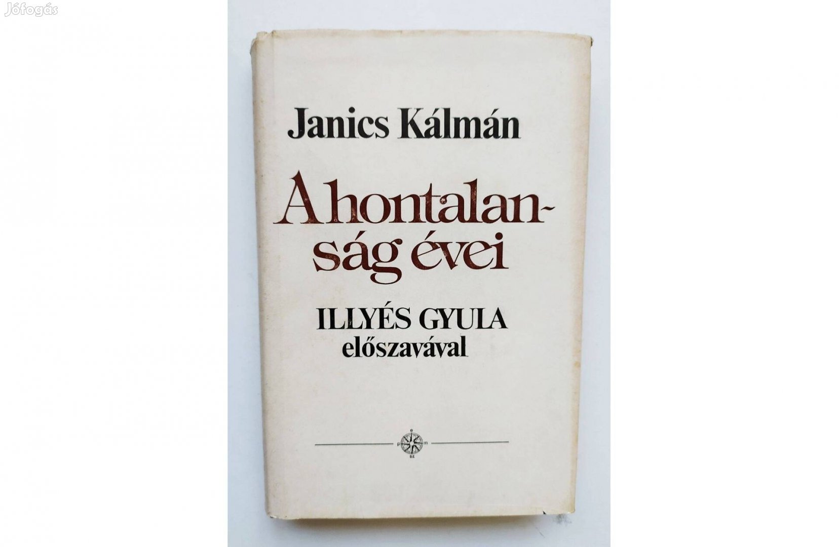 A hontalanság évei Janics Kálmán, antikvár