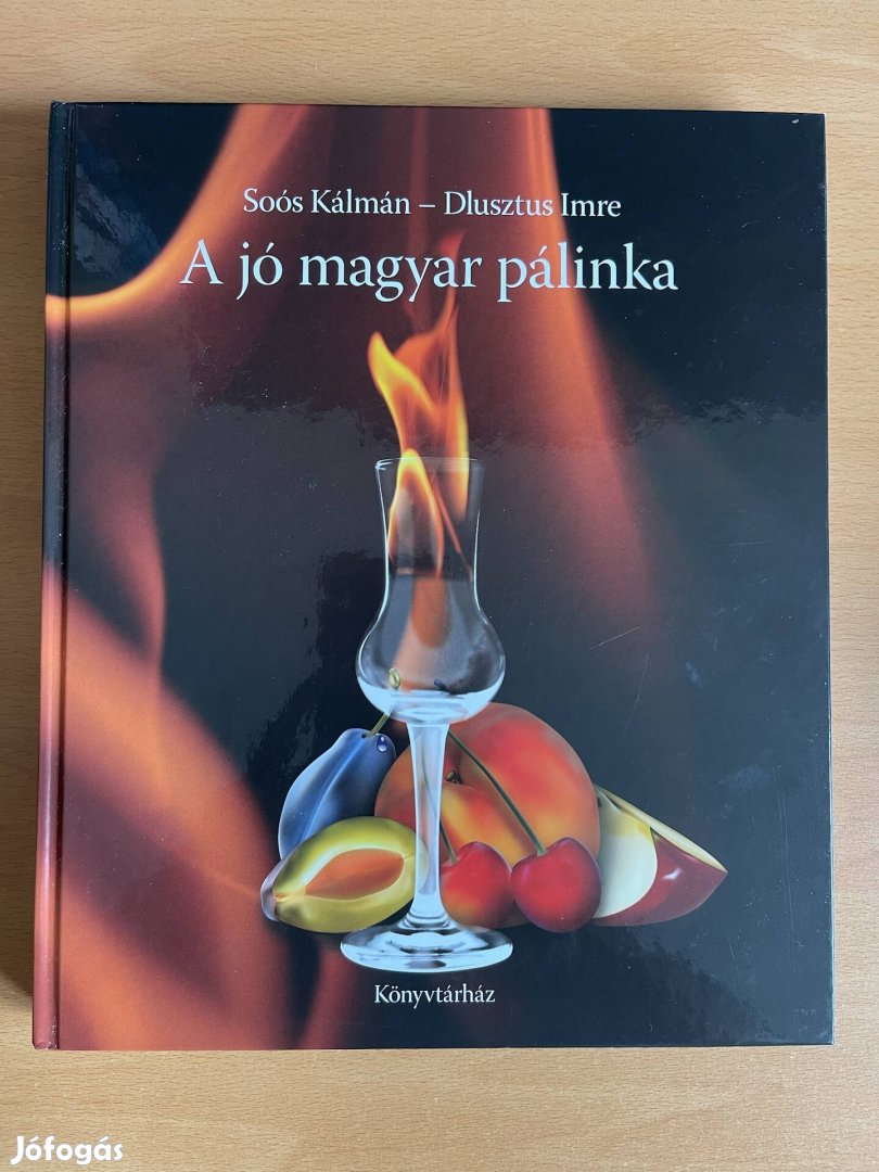 A jó magyar pálinka (Dlusztus-Soós)