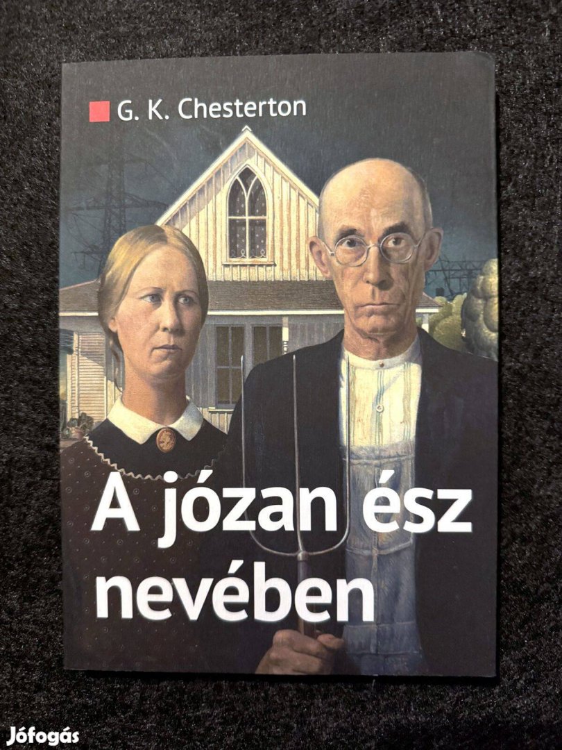 A józan ész nevében (Gilbert Keith Chesterton)