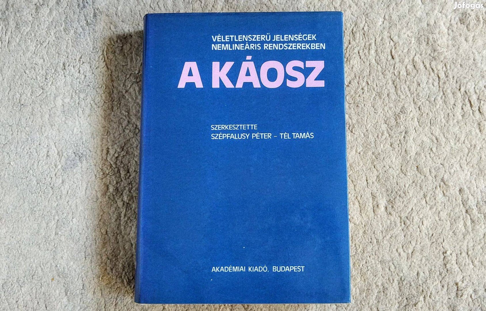 A káosz - Véletlenszerű jelenségek - Szépfalusy Péter, Tél Tamás