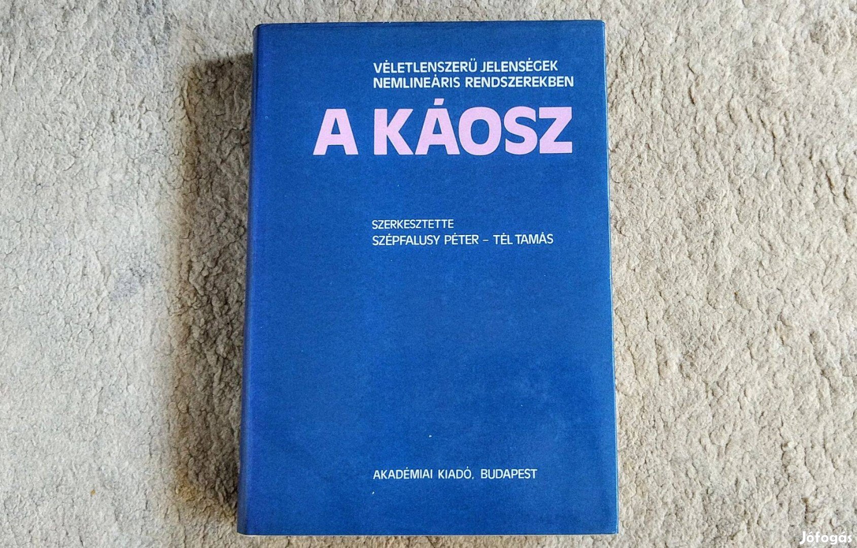 A káosz - Véletlenszerű jelenségek - Szépfalusy Péter, Tél Tamás