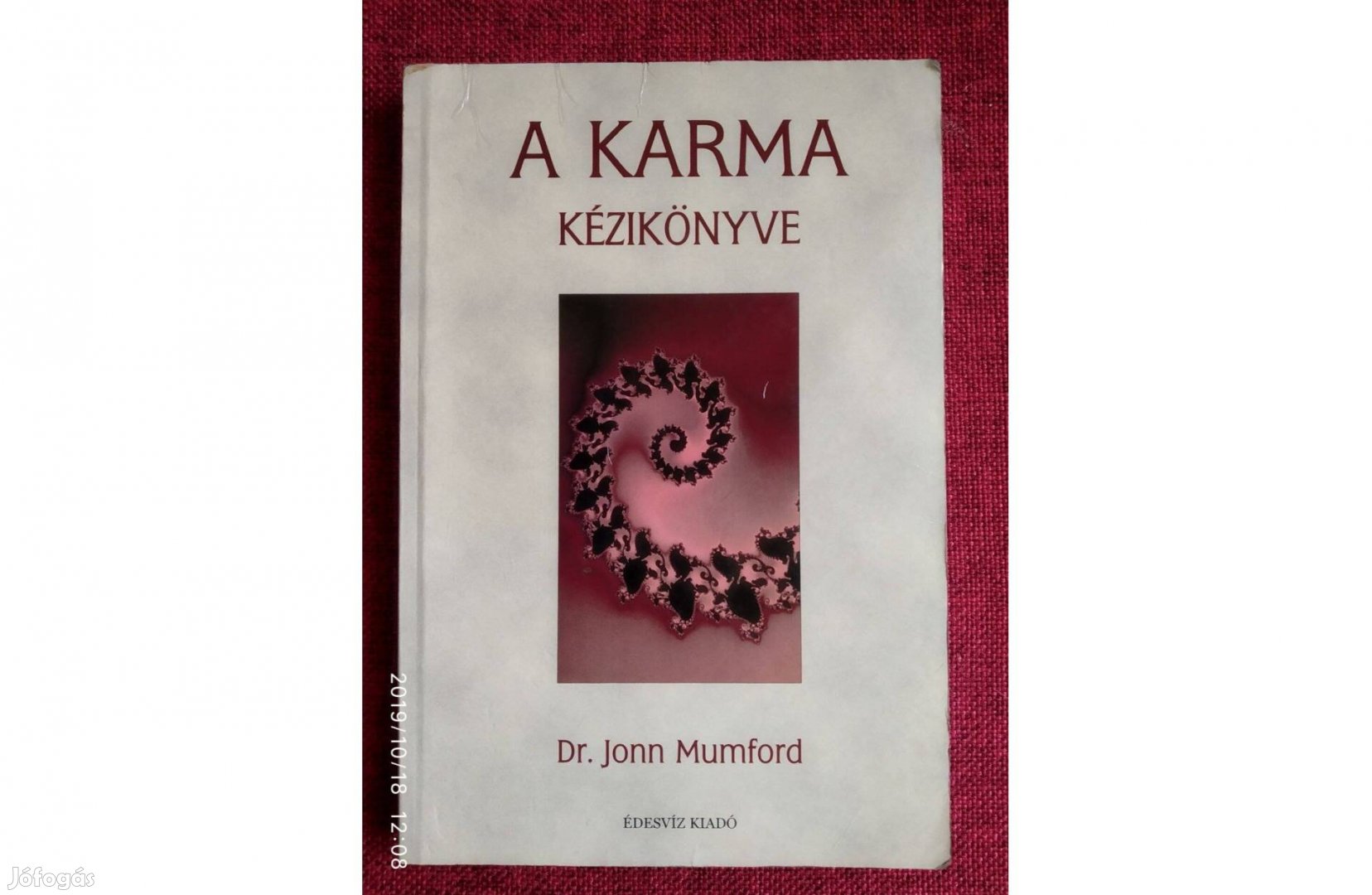 A karma kézikönyve Mumford, Jonn, dr. Édesvíz Kiadó,