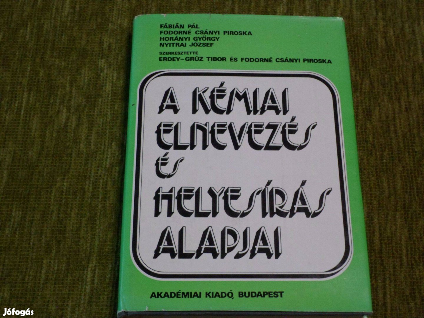 A kémiai elnevezés és helyesírás alapjai - Akadémiai Kiadó