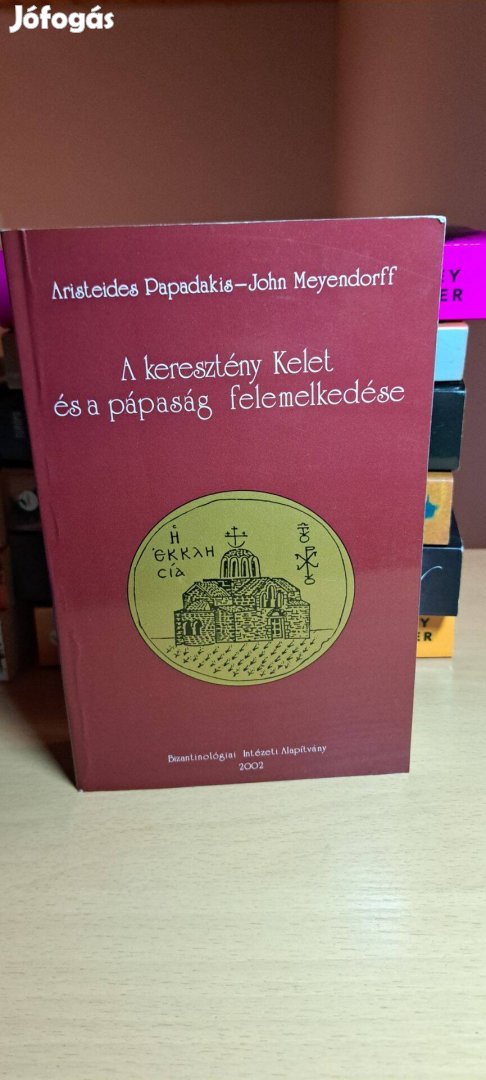 A keresztény Kelet és a pápaság felemelkedése