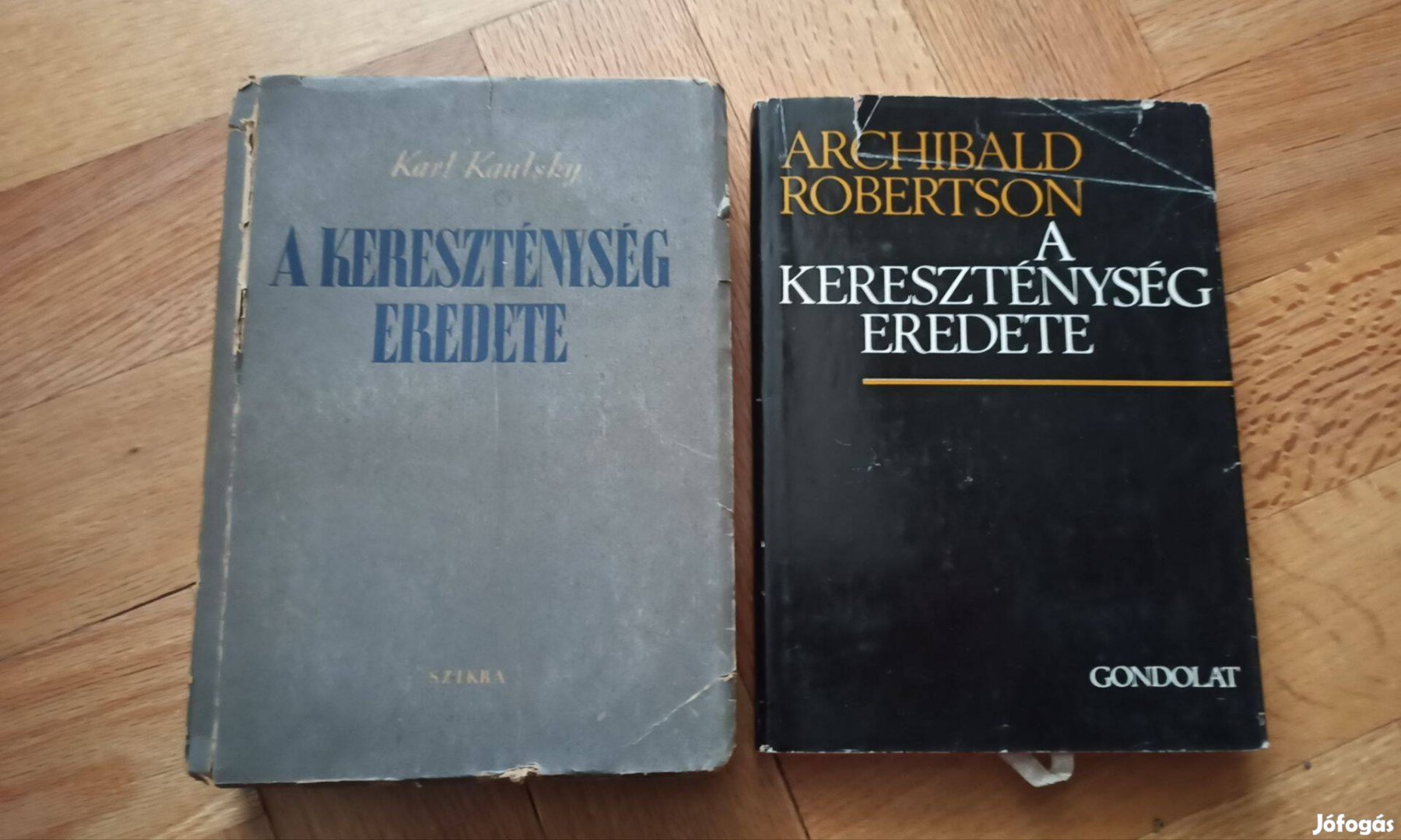 A kereszténység eredete / Archibald Robertson / Karl Kautsky