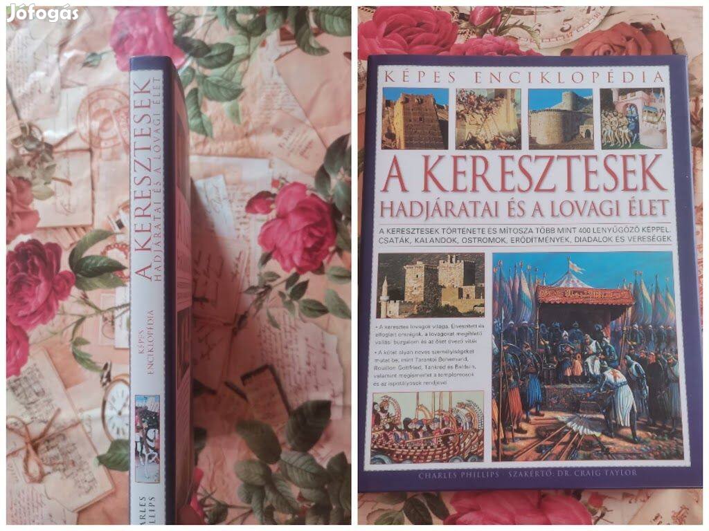 A keresztesek hadjáratai és a lovagi élet Képes enciklopédia