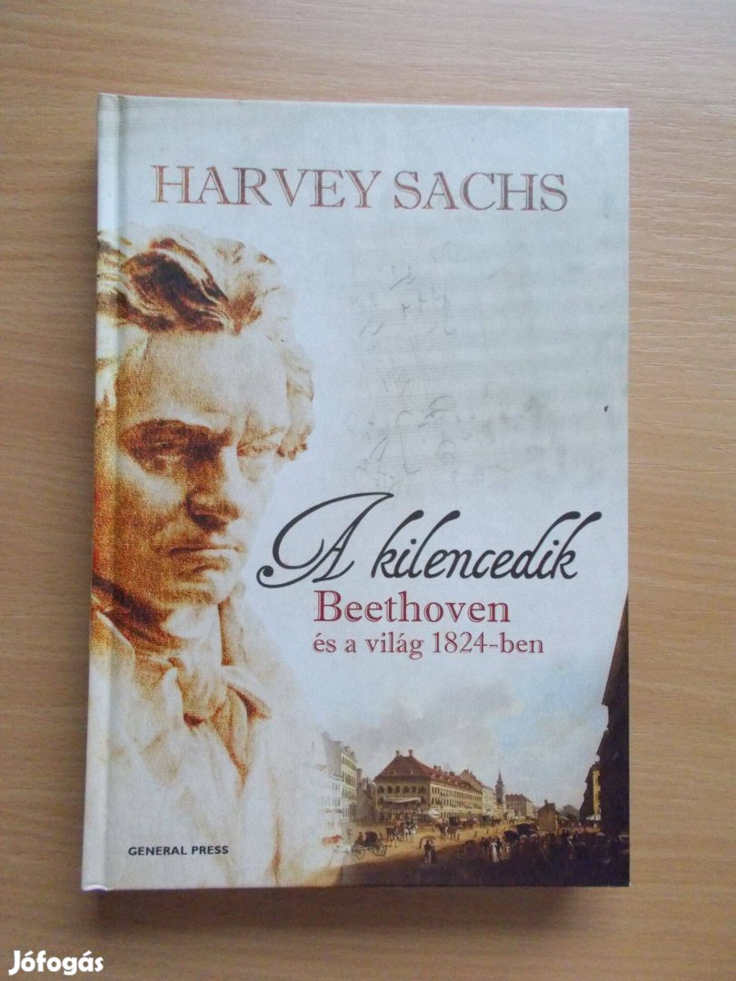 A kilencedik (Beethoven és a világ 1824-ben), Harvey Sachs