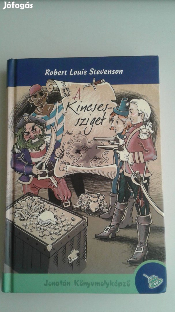 A kincses sziget - Robert Louis Stevenson - Jonatán könyvmolyképző