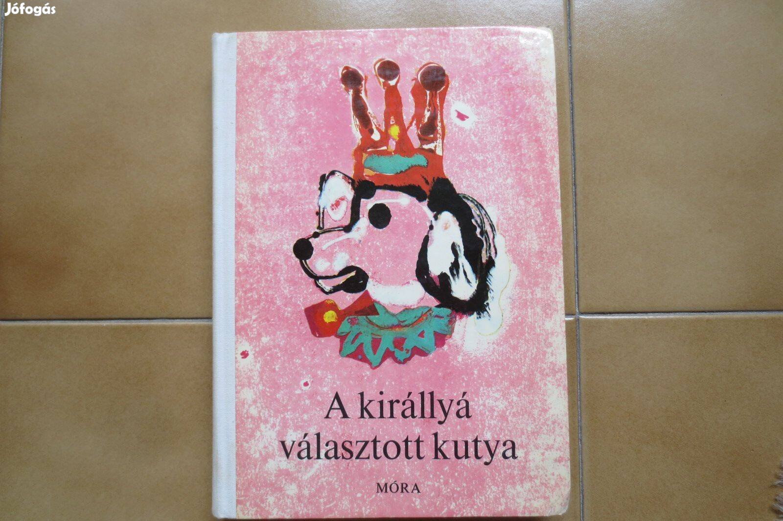 A királlyá választott kutya gyerek könyv retro mesekönyv