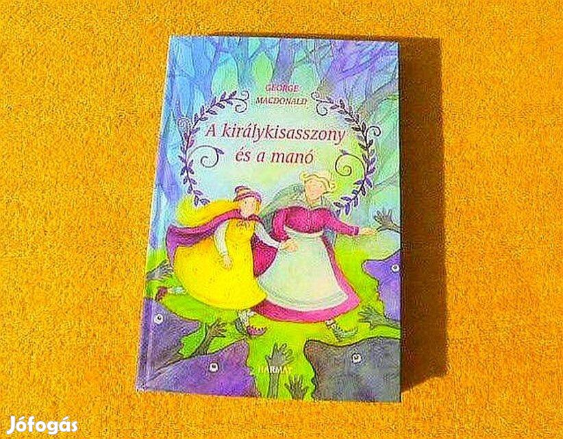 A királykisasszony és a manó - George Macdonald - (Új könyv)