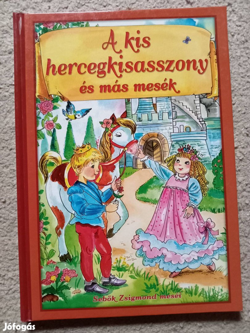 A kis hercegkisasszony és más mesék