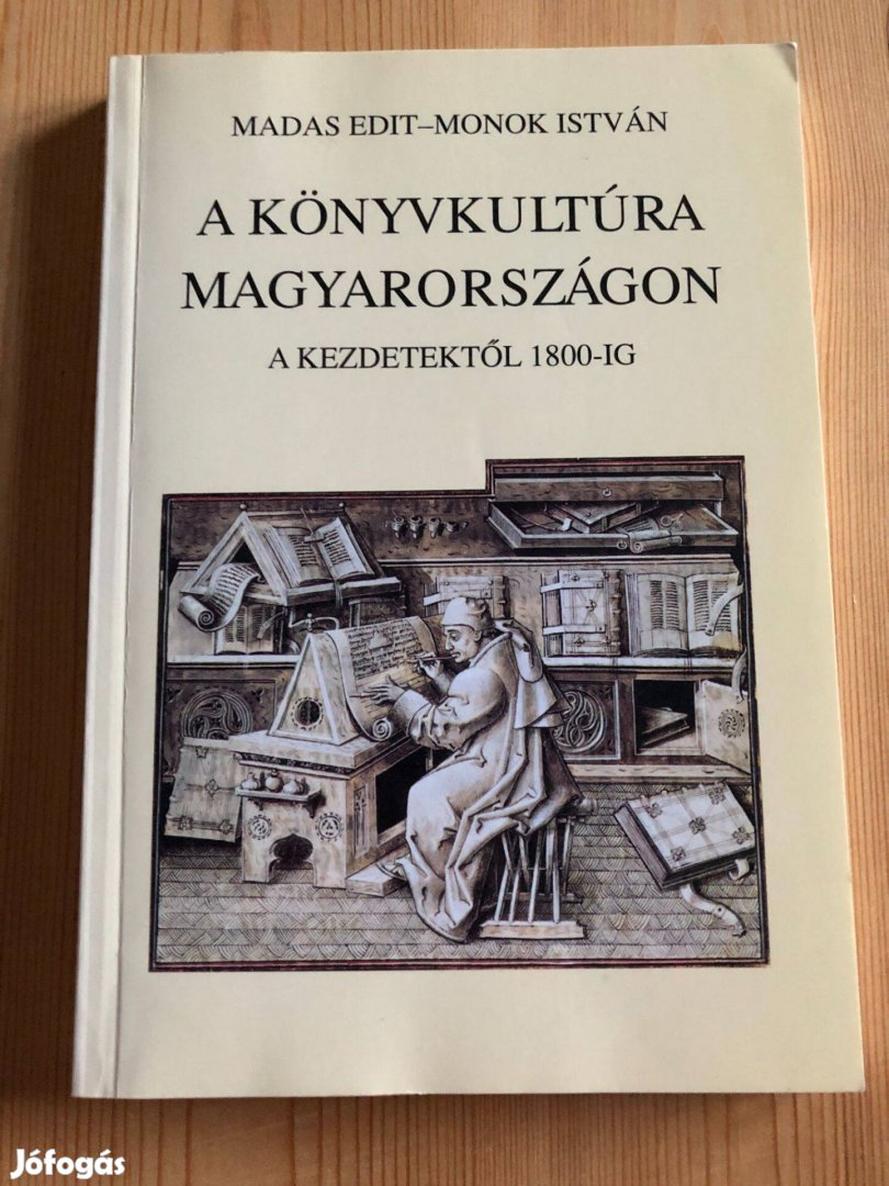 A könyvkultúra Magyarországon - A kezdetektől 1800-ig