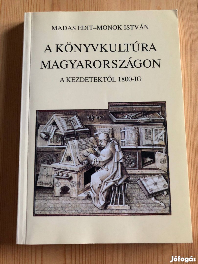 A könyvkultúra Magyarországon - A kezdetektől 1800-ig