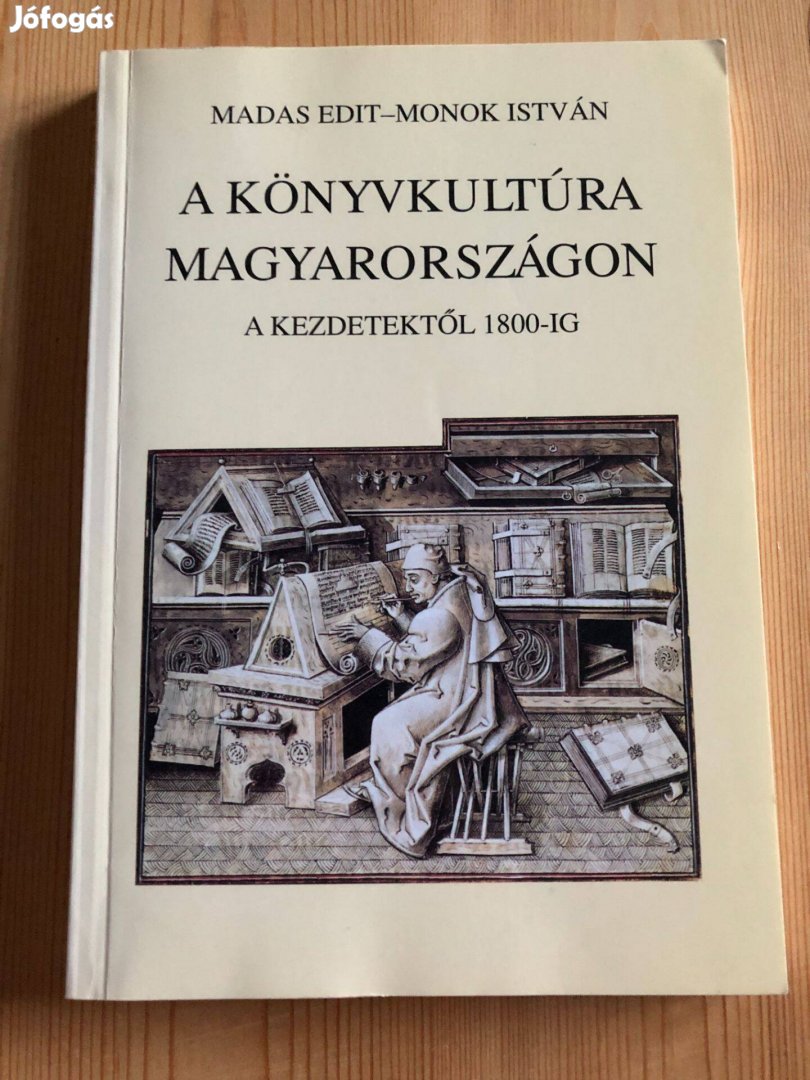 A könyvkultúra Magyarországon - A kezdetektől 1800-ig