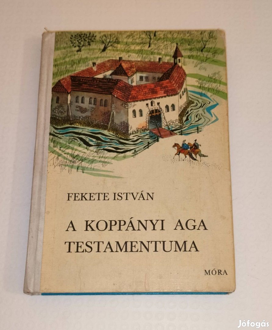 A koppányi ága testamentuma Fekete István könyv 1971