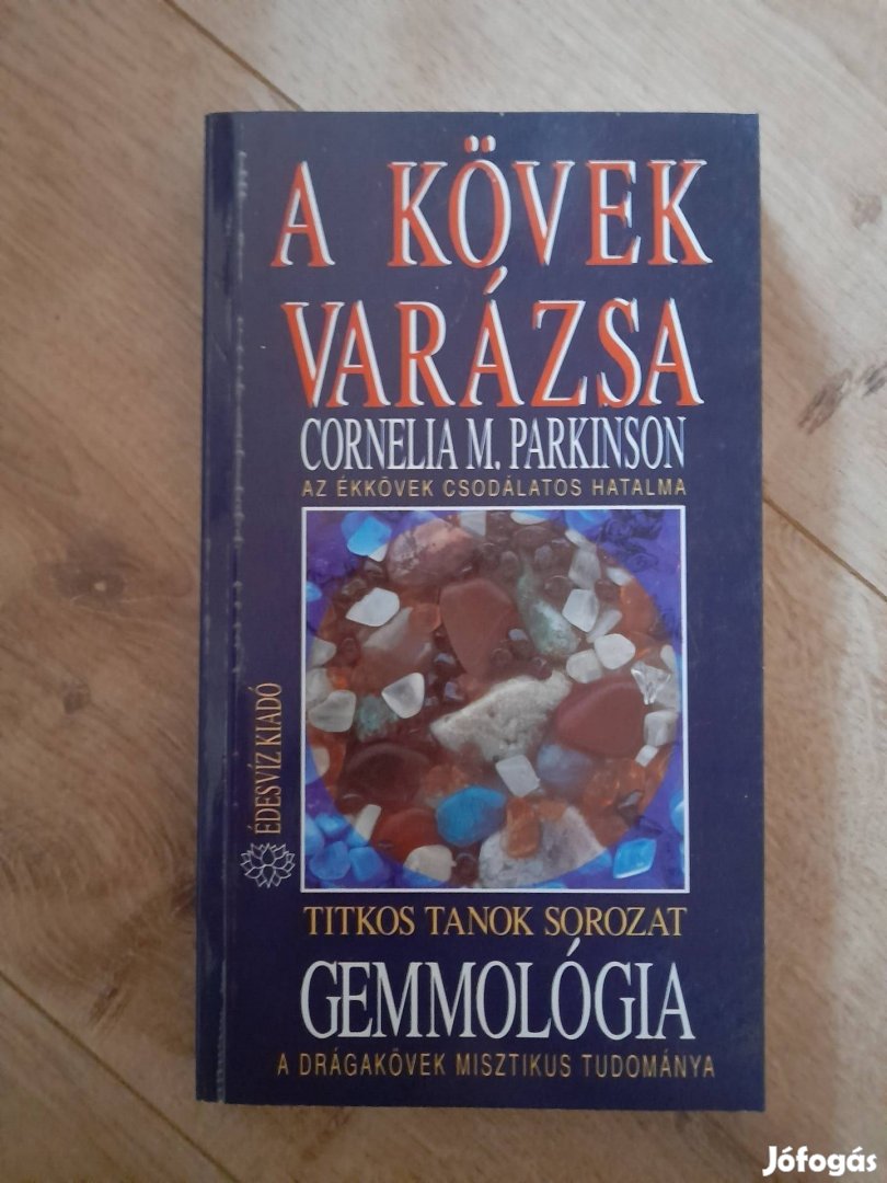 A kövek varázsa - A drágakövek misztikus tudománya 