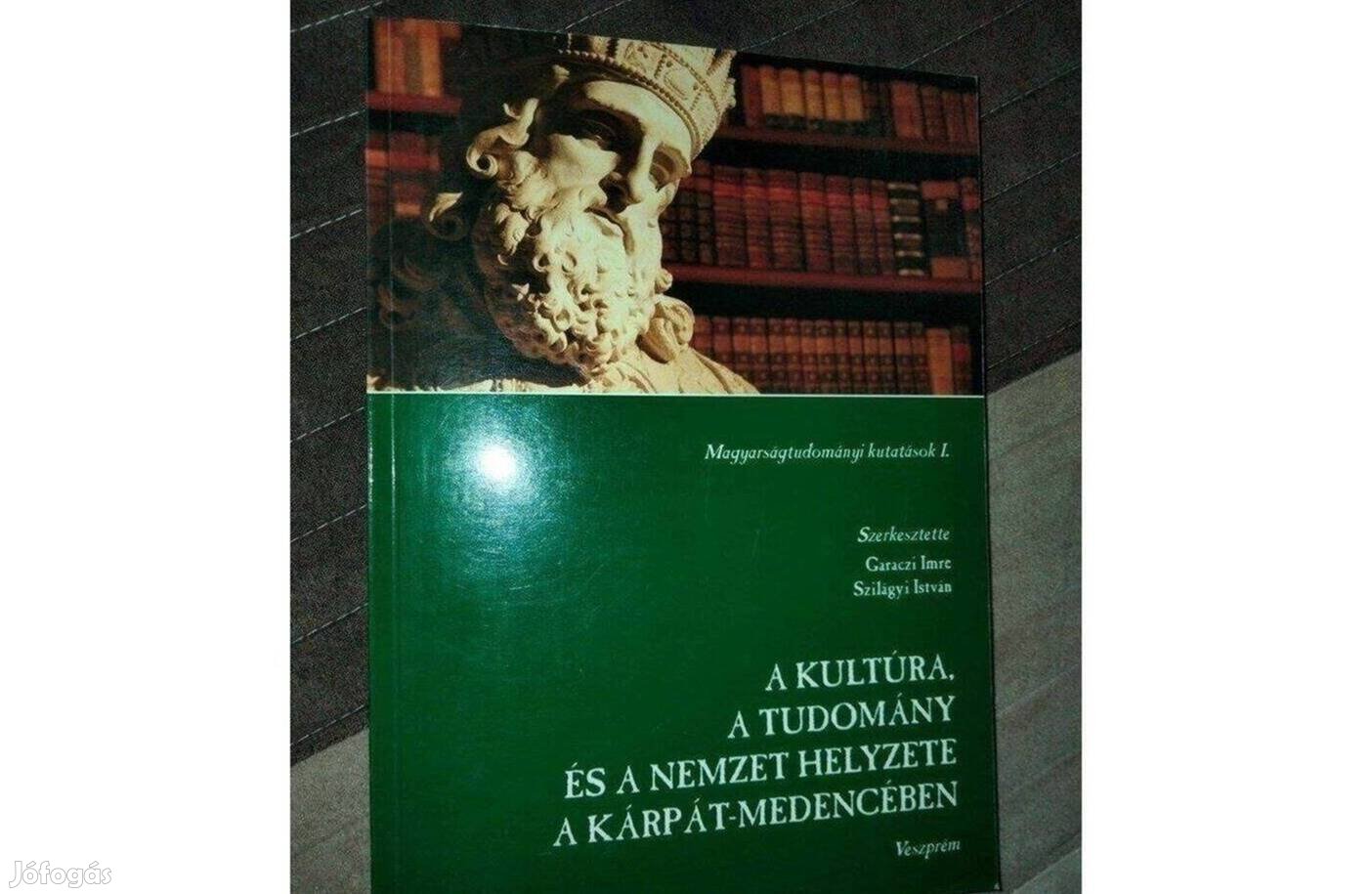 A kultúra, a tudomány és a nemzet helyzete a Kárpát - medencében