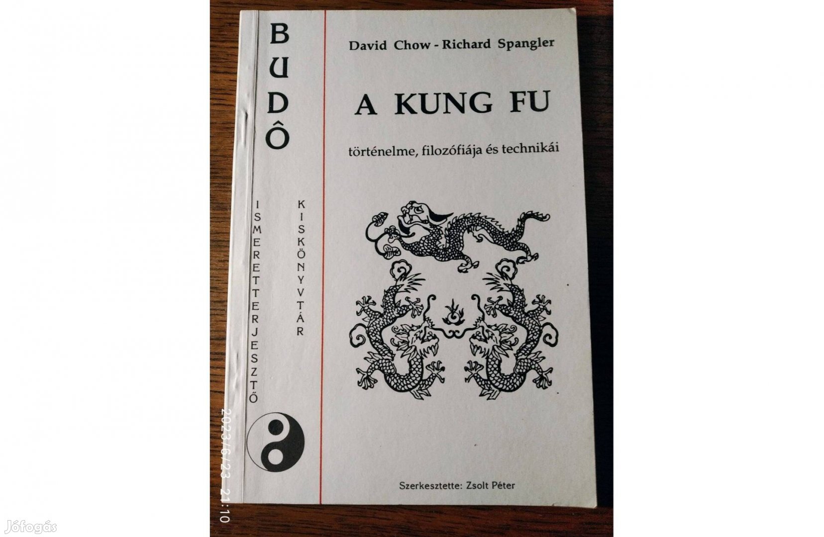 A kung fu története,filozófiája és technikái David Chow-Richard Spangl