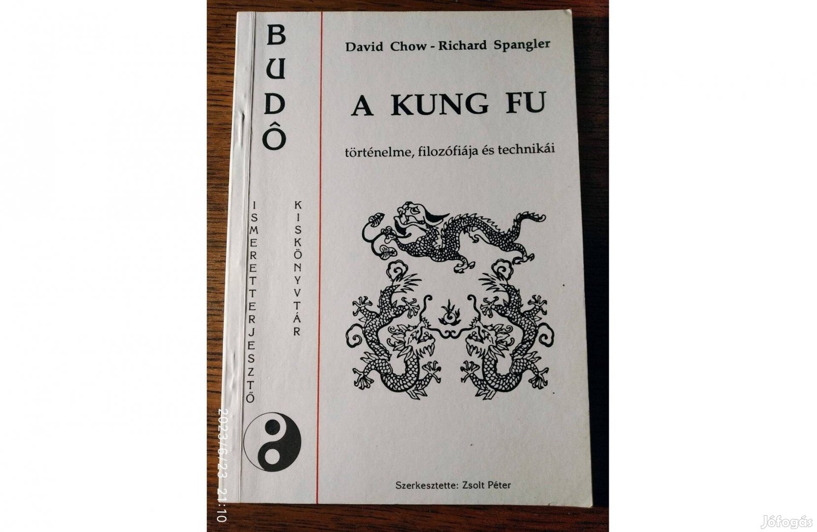 A kung fu története,filozófiája és technikái David Chow-Richard Spangl