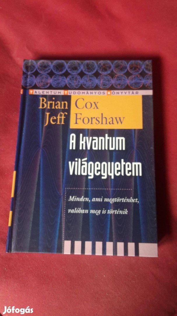 A kvantum világegyetem című könyv eladó (Brian Cox Jeff Forshaw)