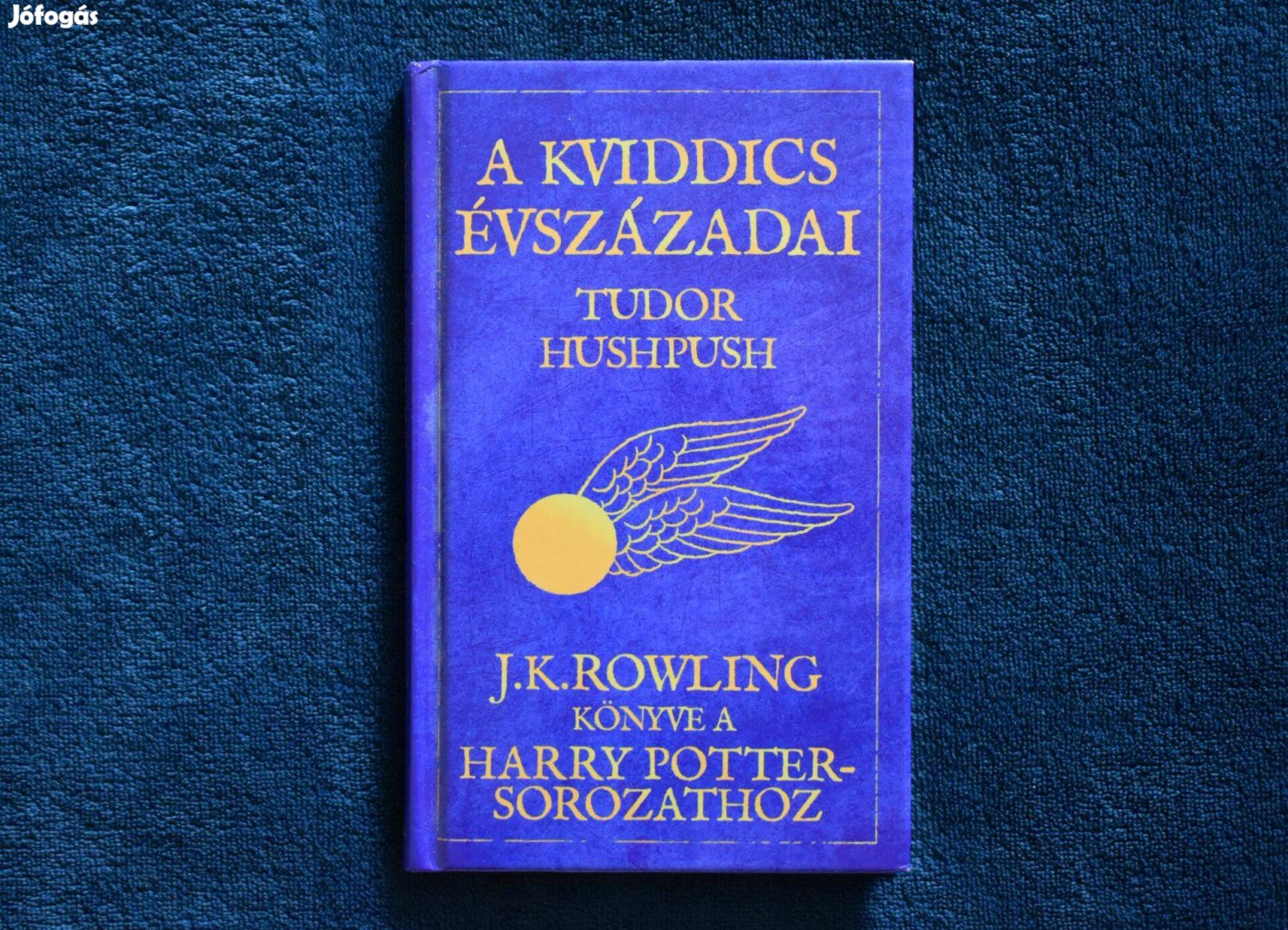 A kviddics évszázadai - J. K. Rowling 2016