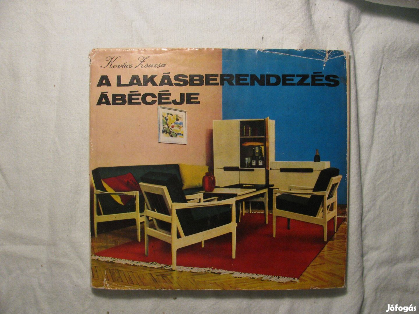 A lakásberendezés ábécéje Kovács Zsuzsa