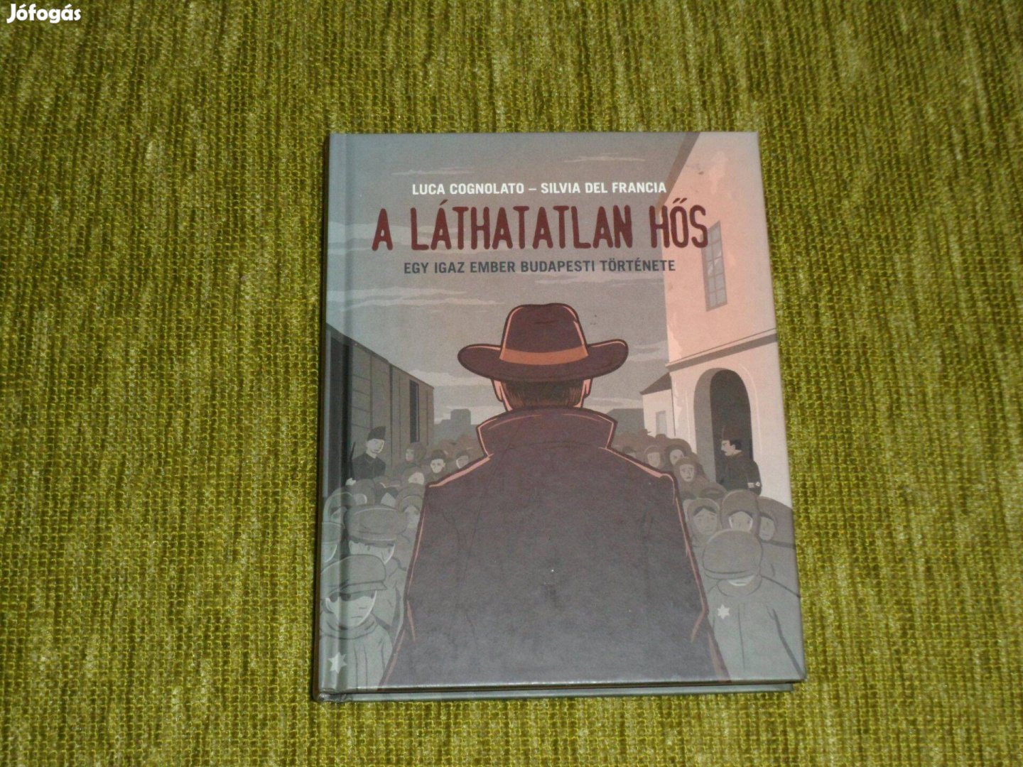 A láthatatlan hős Giorgio Perlasca - Egy igaz ember