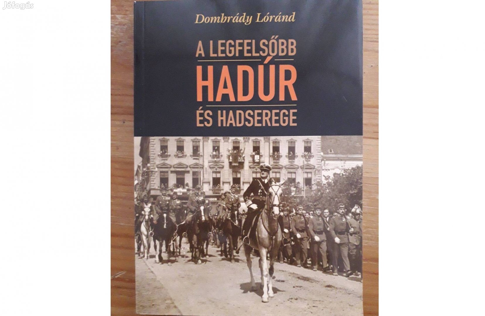 A legfelsőbb hadúr és hadserege