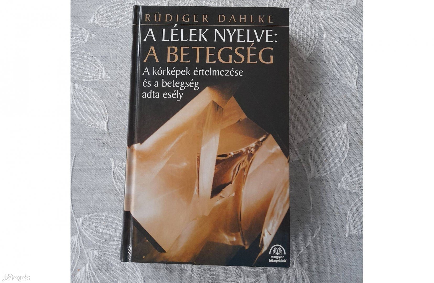 A lélek nyelve a betegség