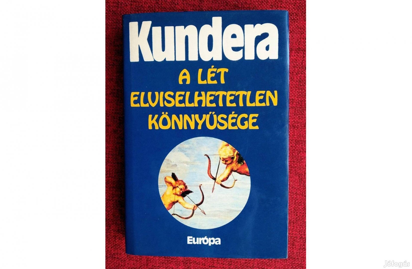 A lét elviselhetetlen könnyűsége Milan Kundera