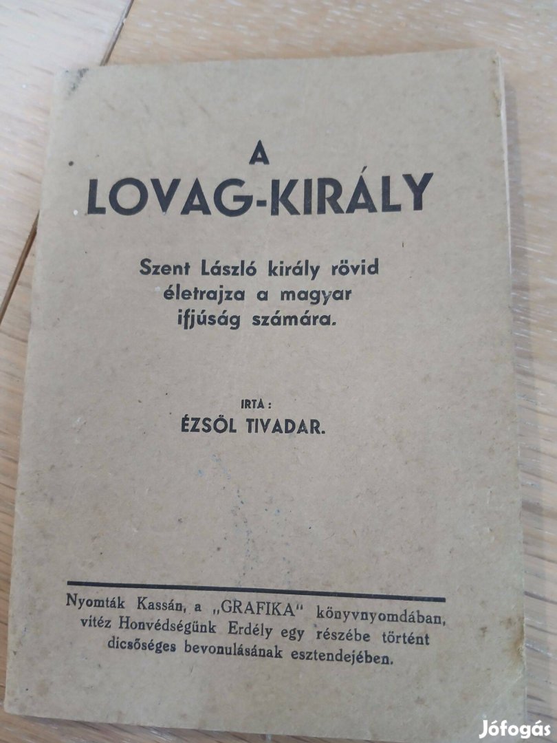 A lovag király - irredenta Szent László király füzet Erdély 1940