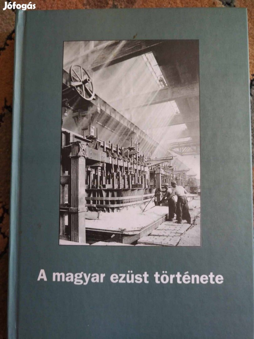 A magyar ezüst története. Könyv