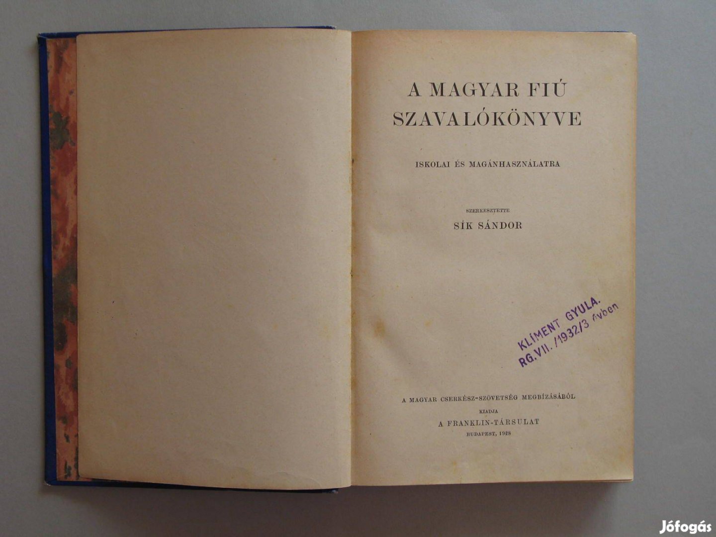 A magyar fiú szavalókönyve / szerk. Sík Sándor / 1928