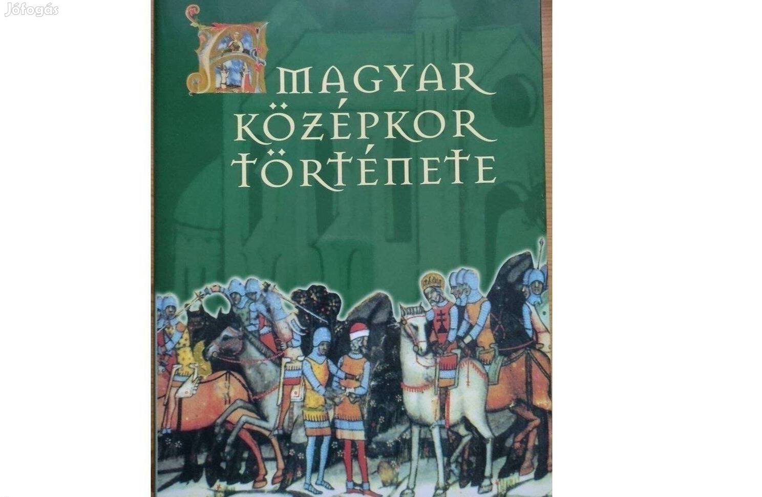 A magyar középkor története