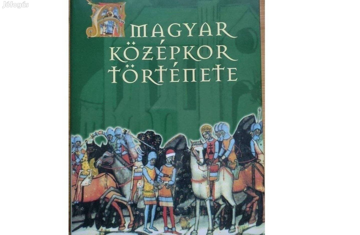 A magyar középkor története