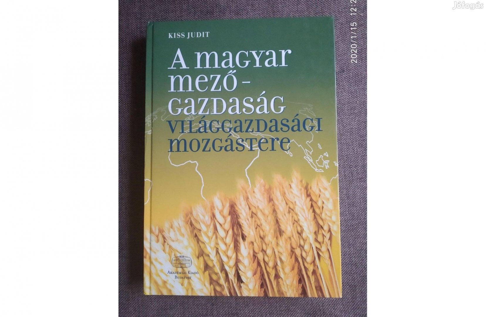 A magyar mezőgazdaság világgazdasági mozgástere
