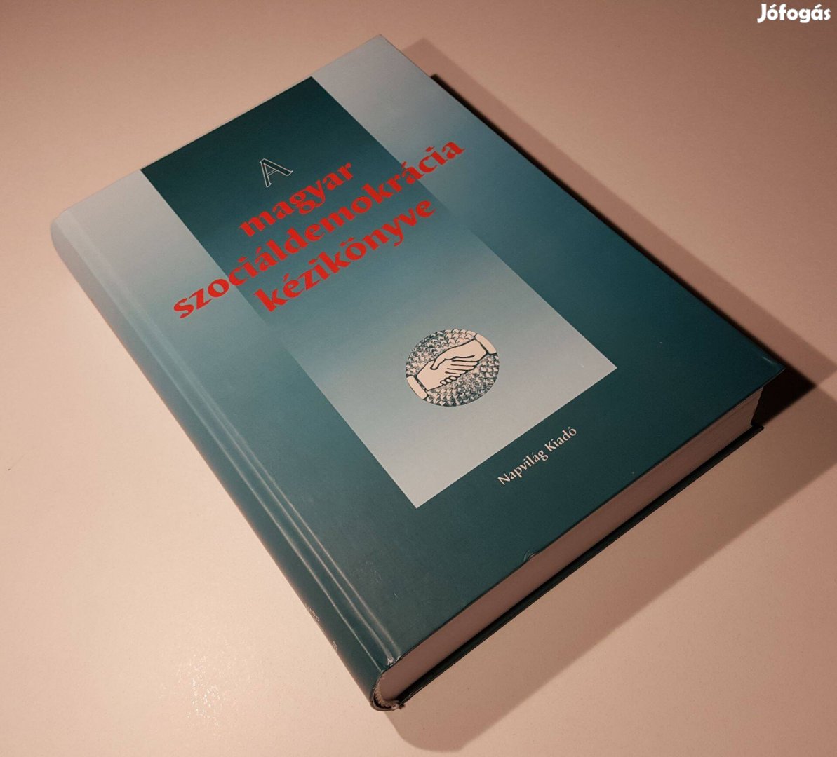 A magyar szociáldemokrácia kézikönyve Varga Lajos szerk.