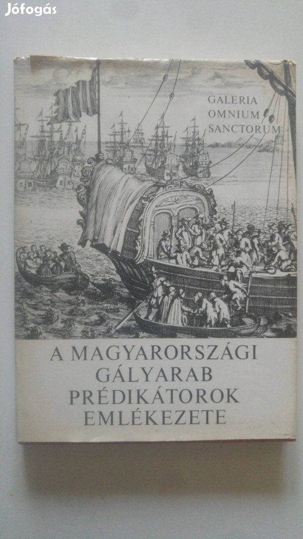 A magyarországi gályarab prédikátorok emlékezete