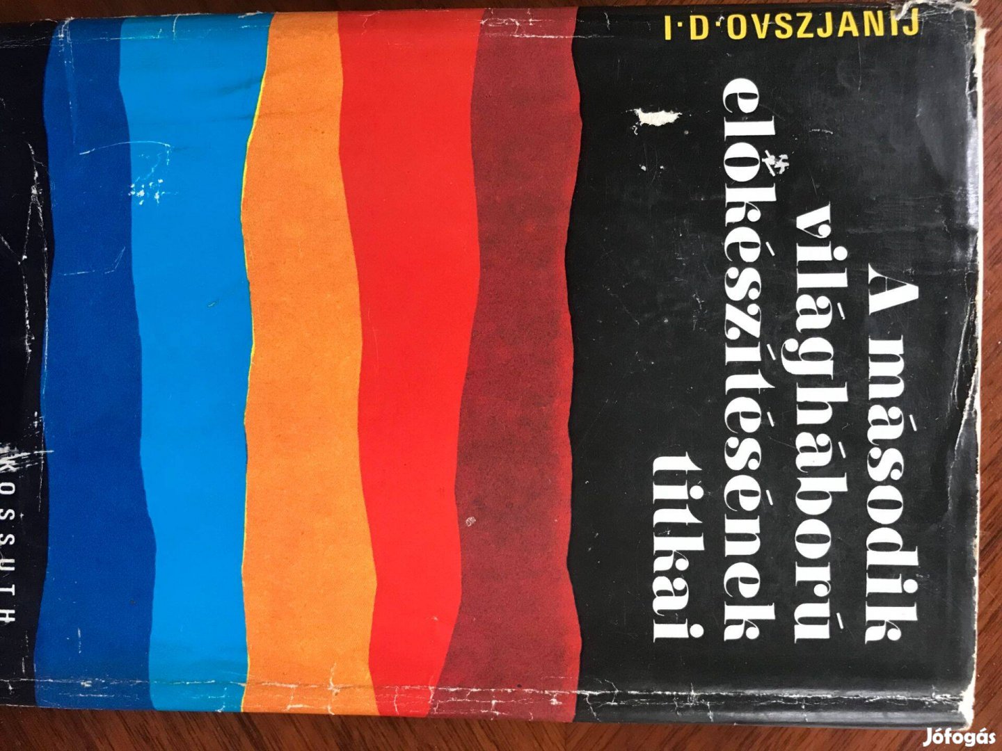 A második világháború előkészítésének titkai - I.D.Ovszjanij