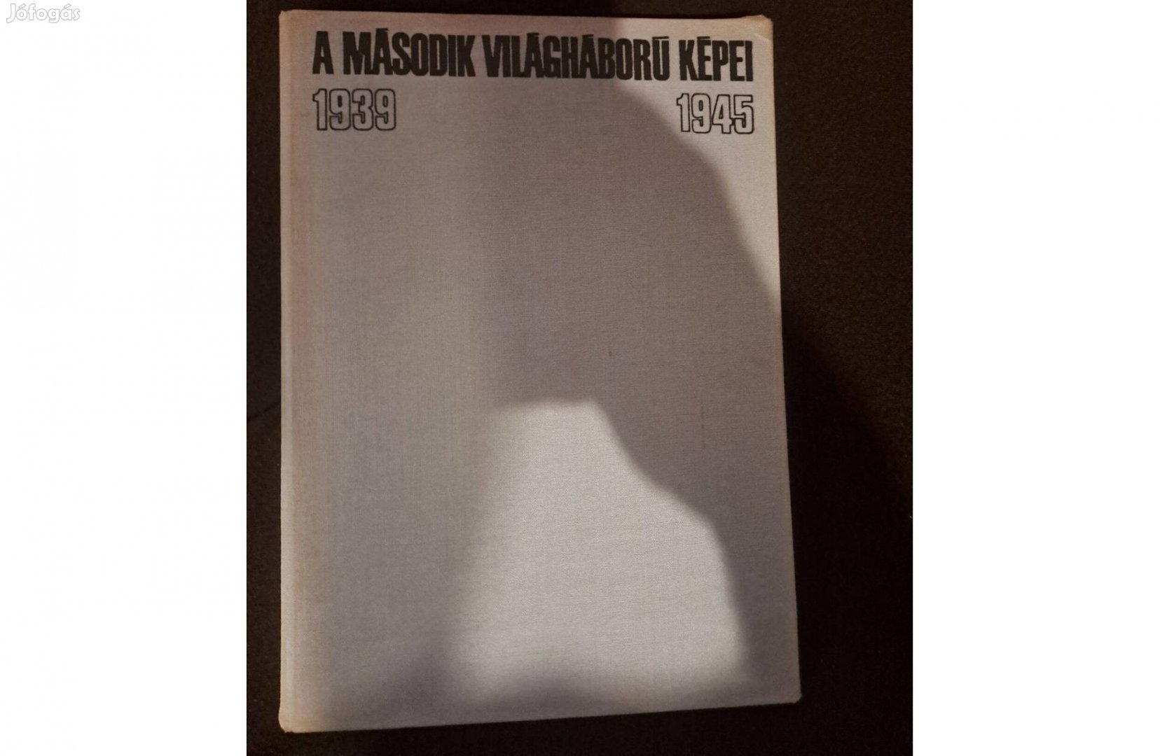 A második világháború képei 1939-1945