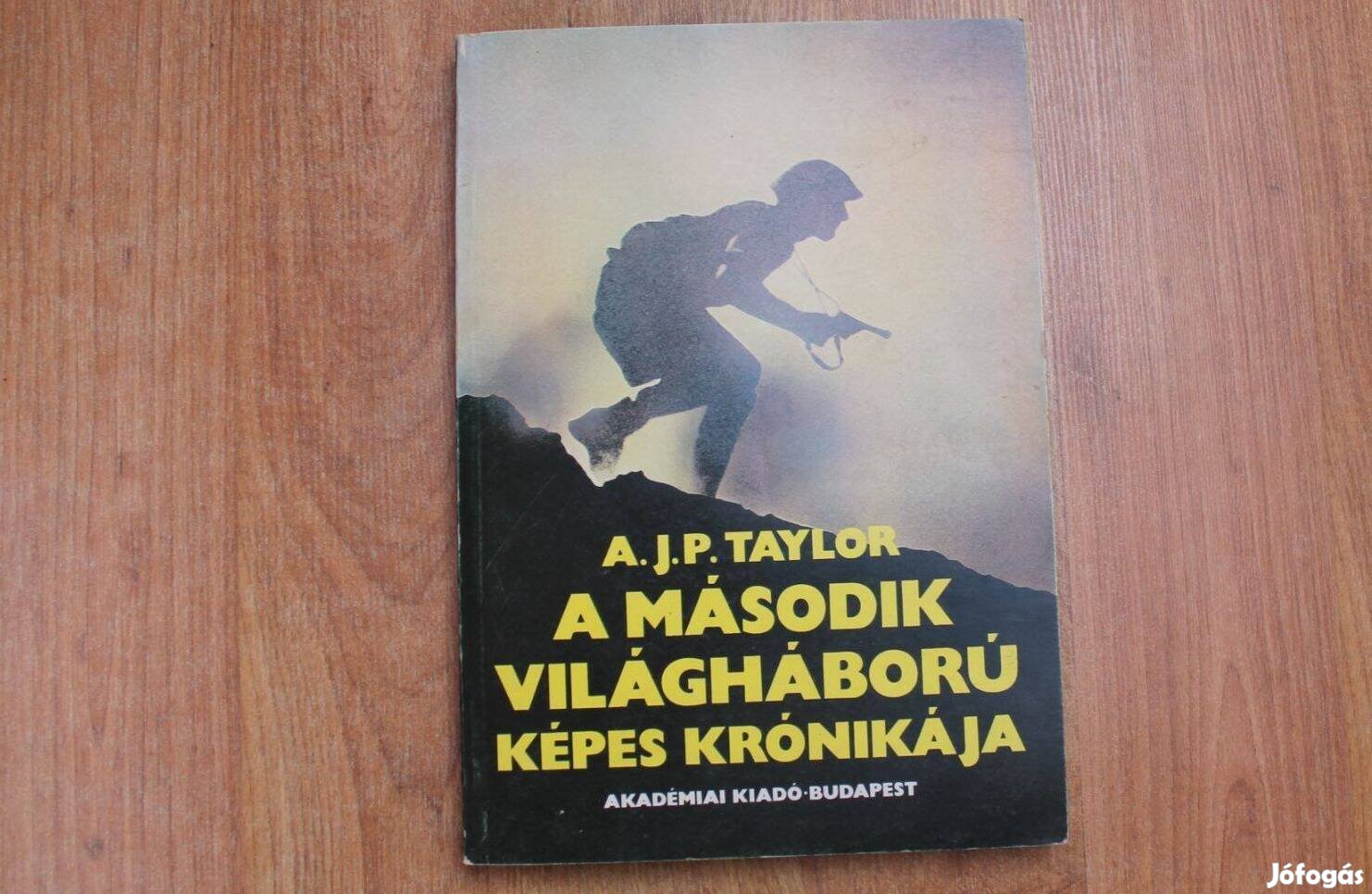 A második világháború képes krónikája - A.J.P. Taylor