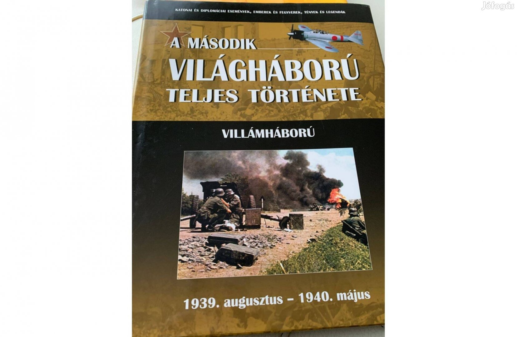 A második világháború teljes története 1.kötet
