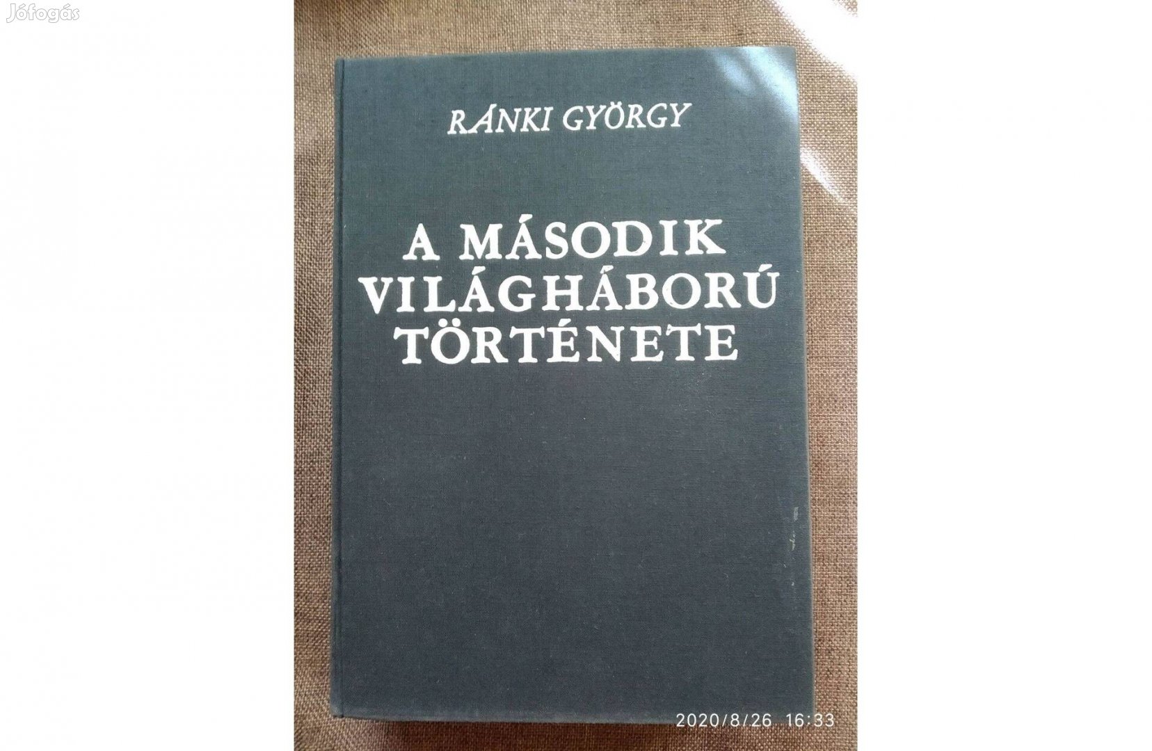 A második világháború története Ránki György