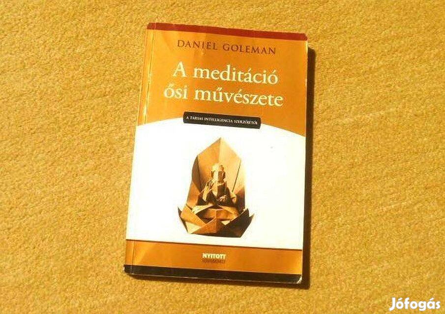 A meditáció ősi művészete - Daniel Goleman - Könyv