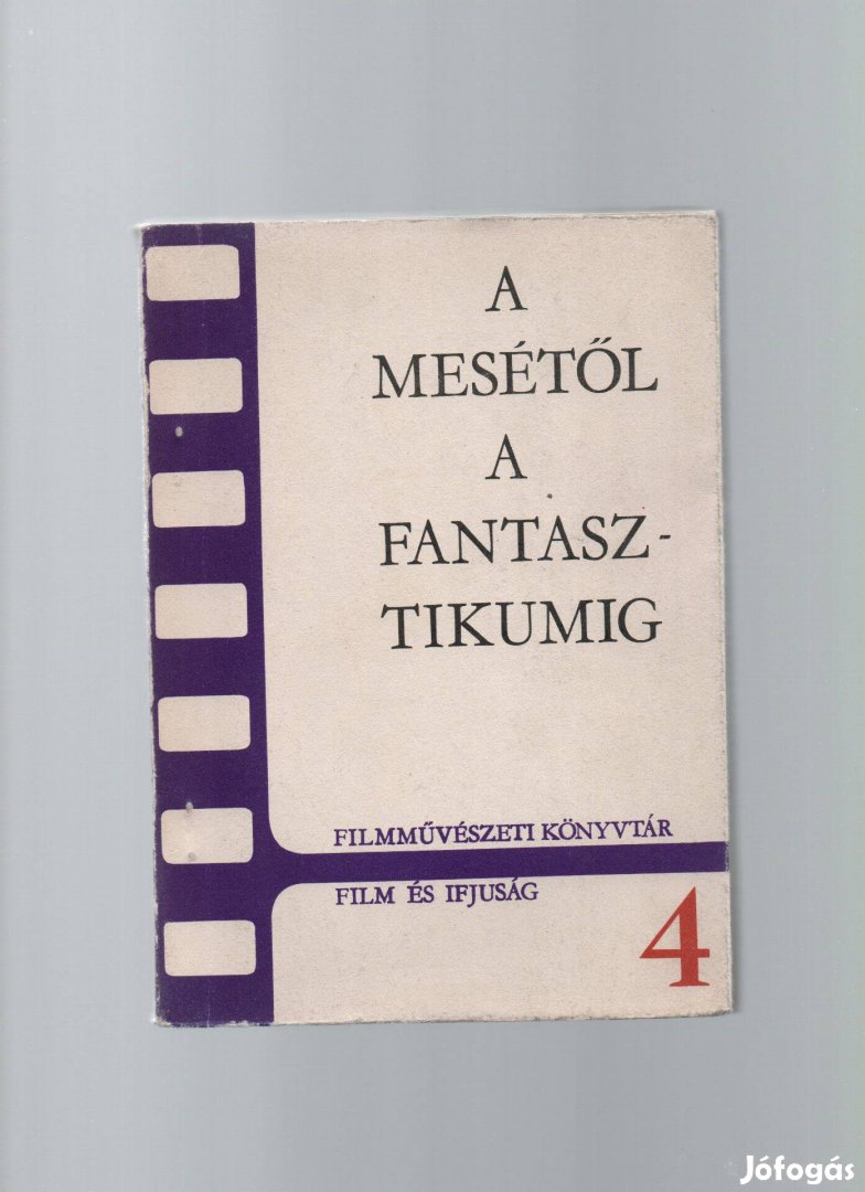 A mesétől a fantasztikumig - filmekről, rendkívül ritka