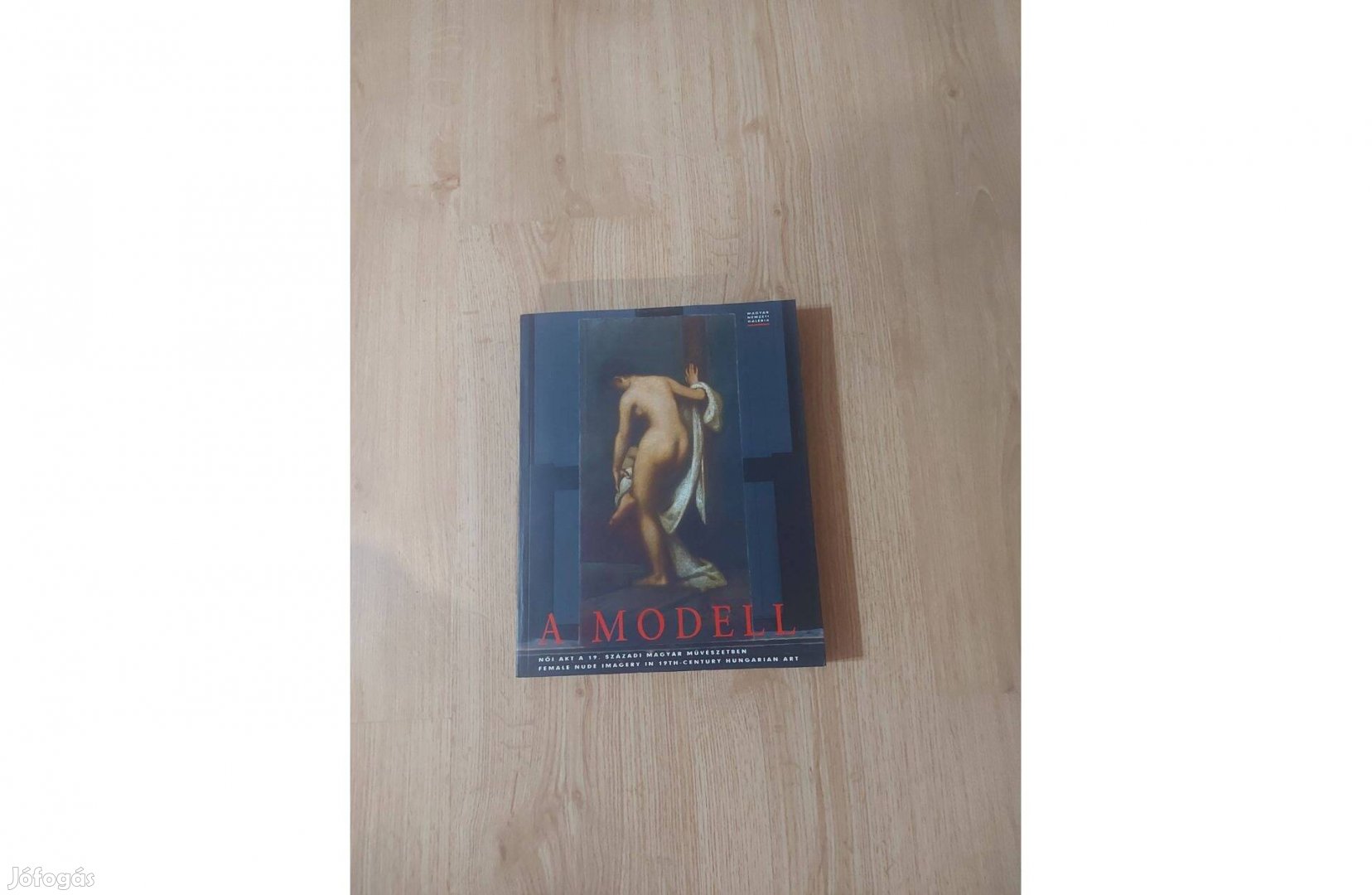 A modell - Női akt a 19. századi magyar művészetben. Magyar - angol