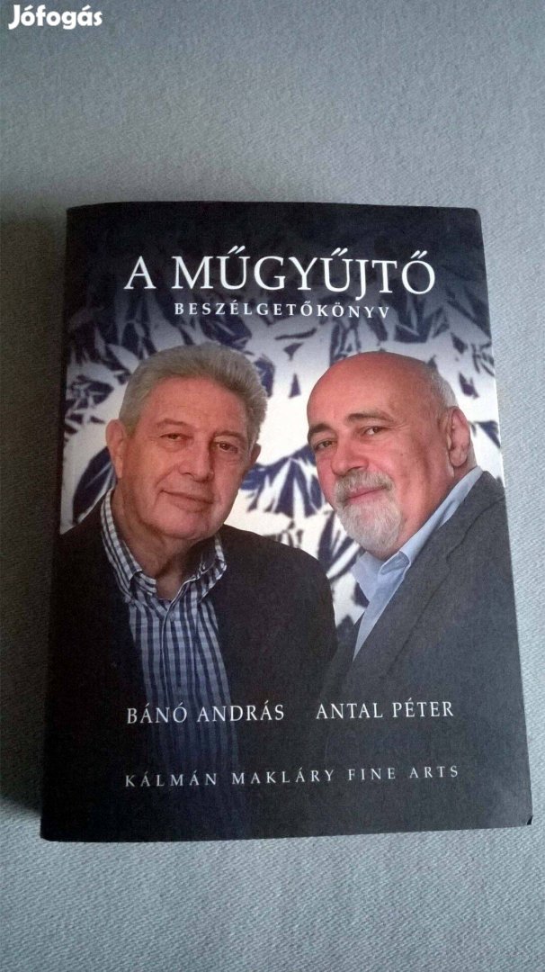 A műgyűjtő, Beszélgetőkönyv, Bánó András Antal Péter