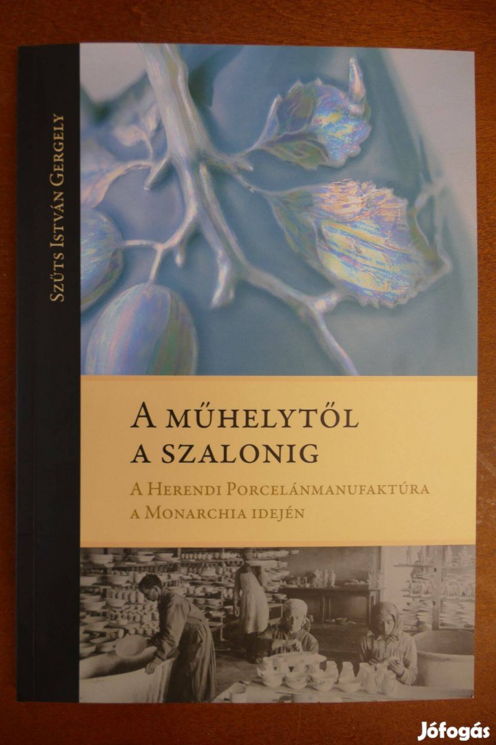 A műhelytől a szalonig - A Herendi Porcelánmanufaktúra a