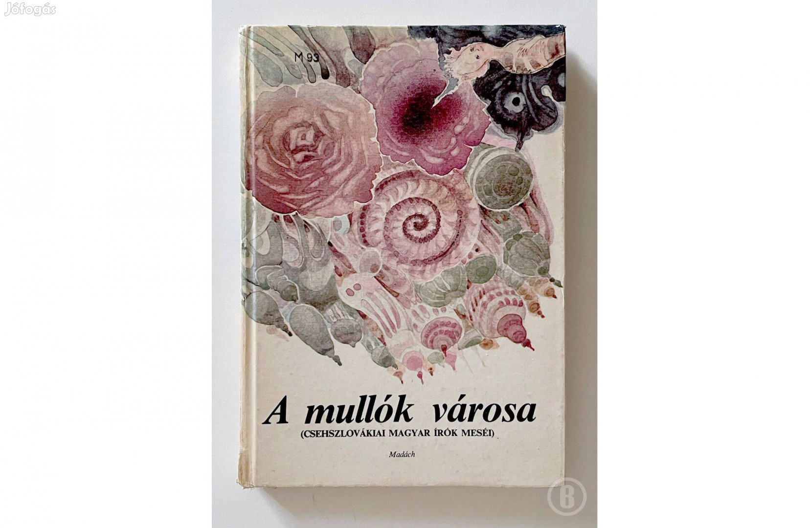 A mullók városa szerk. Tóth László - - - Csak személyesen!